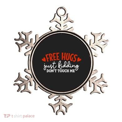 Free Hugs Just Kidding Don't Touch Me Ornament