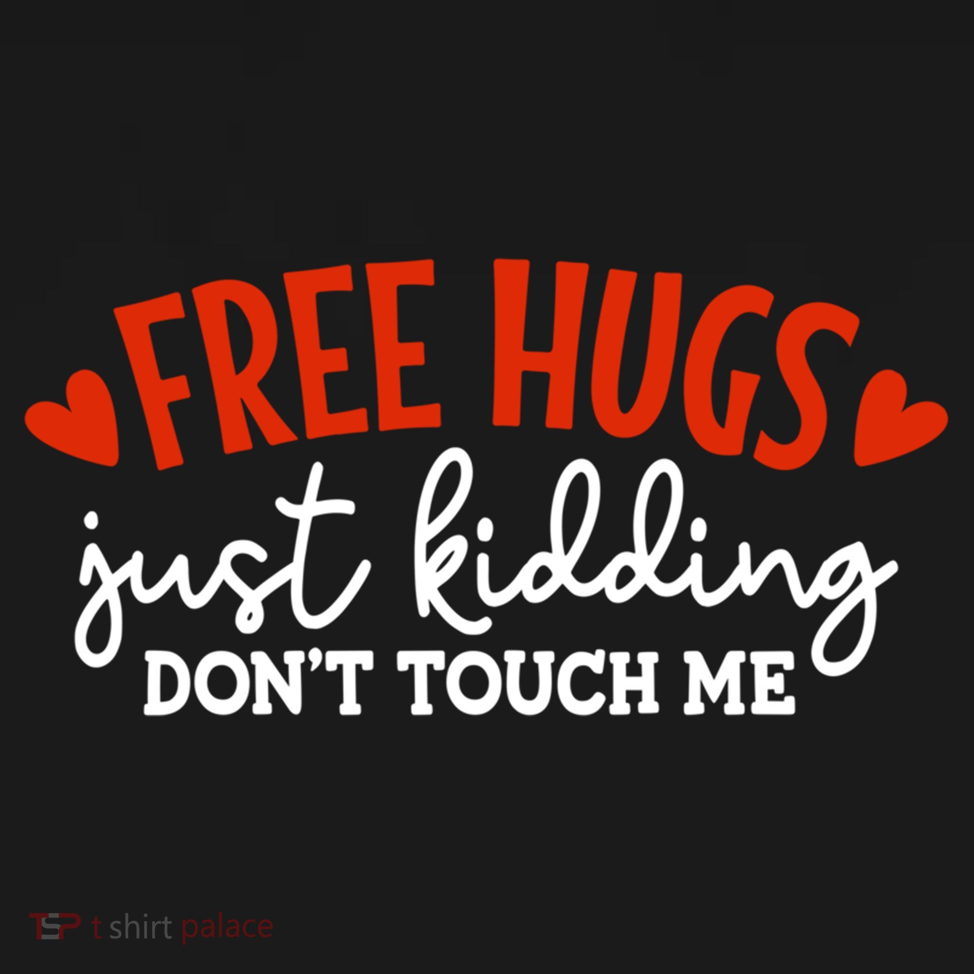 Free Hugs Just Kidding Don't Touch Me Women's Tank Top
