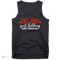 Free Hugs Just Kidding Don't Touch Me Tank Top thumb 0