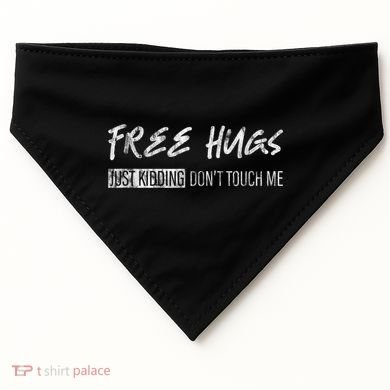 Free Hugs Just Ding Don't Touch Me USA-Made Doggie Bandana