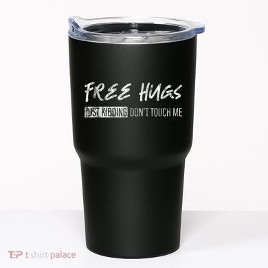 Free Hugs Just Ding Don't Touch Me Tumbler