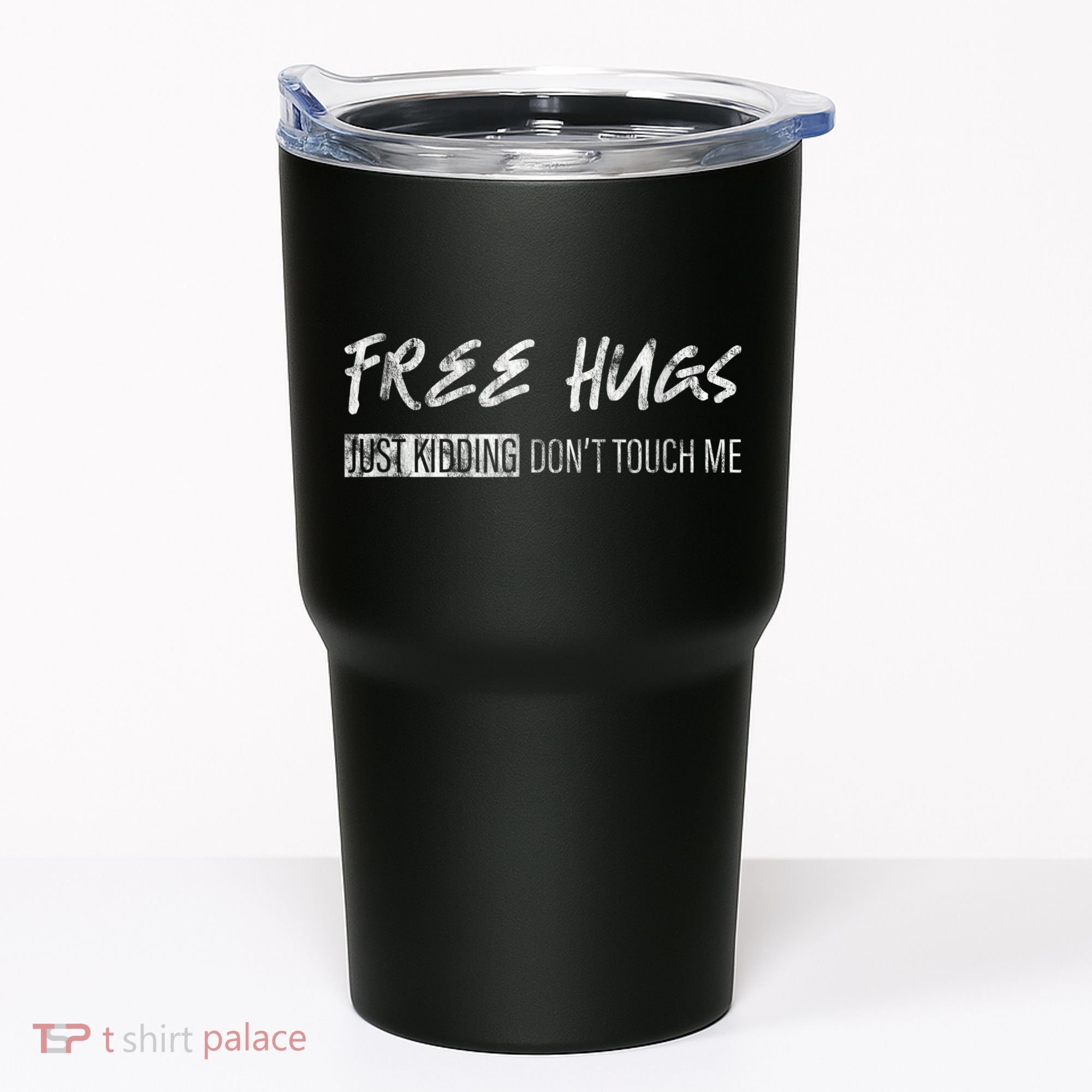 Free Hugs Just Ding Don't Touch Me Tumbler