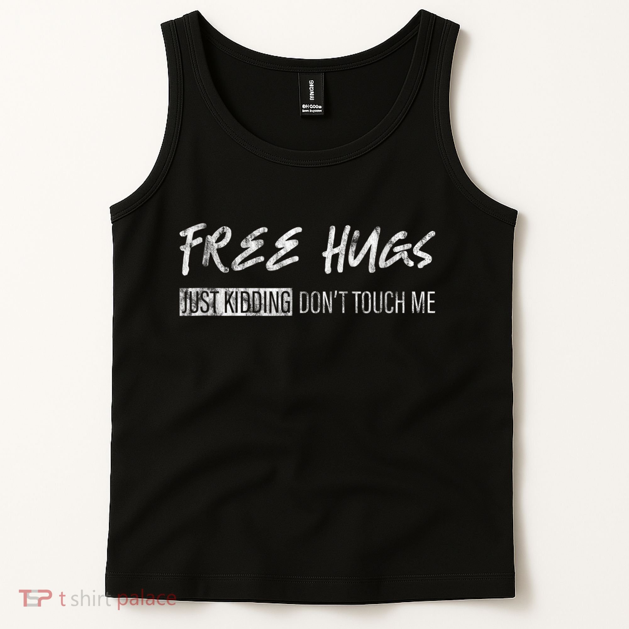 Free Hugs Just Ding Don't Touch Me Tank Top