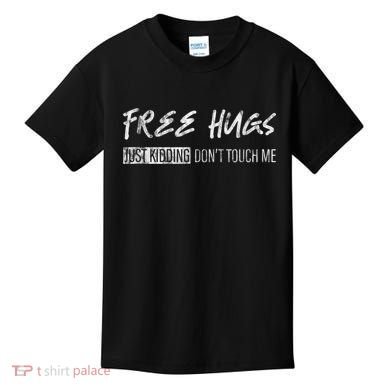 Free Hugs Just Ding Don't Touch Me Kids T-Shirt