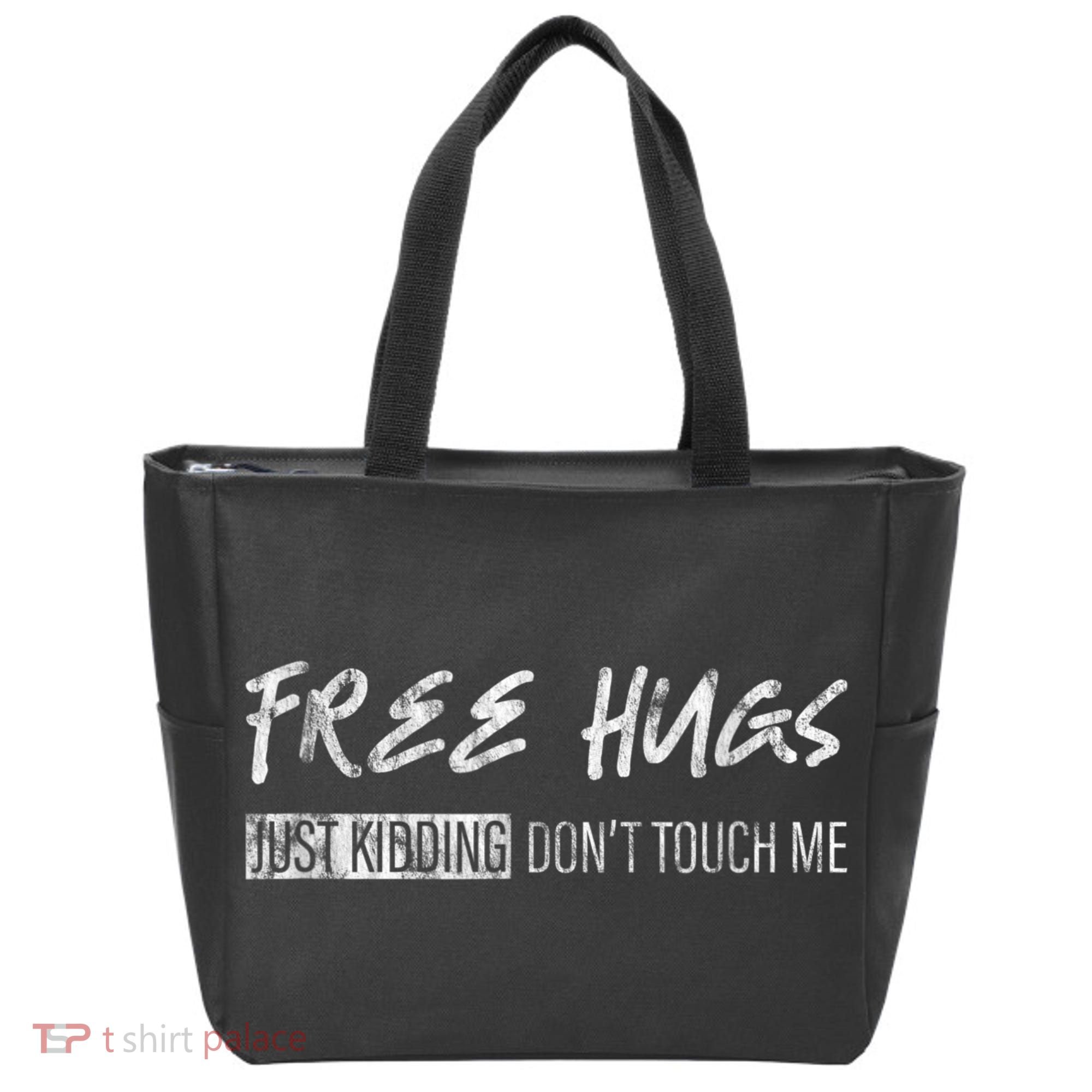 Free Hugs Just Ding Don't Touch Me Tote Bag