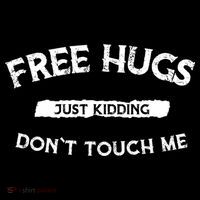 Free Hugs Just Kidding Don't Touch Me  Coffee Mug thumb 5