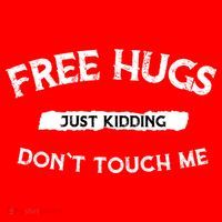 Free Hugs Just Kidding Don't Touch Me  Santa Hat thumb 1