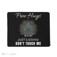 Free Hugs Just Ding Don't Touch Me, Porcupine, Introvert Mousepad thumb 0