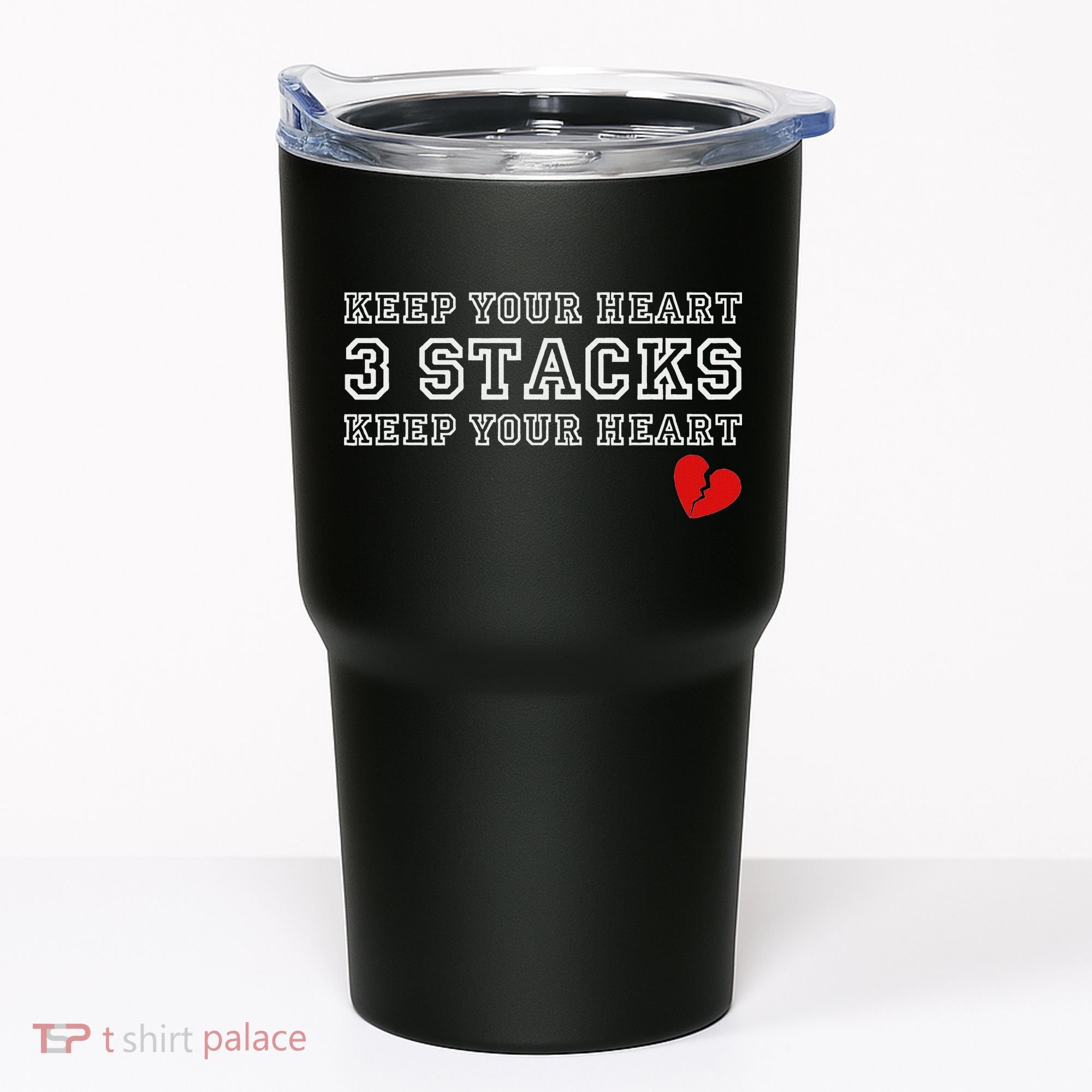 Funny Heartbreak Keep Your Heart Three Stacks Tumbler