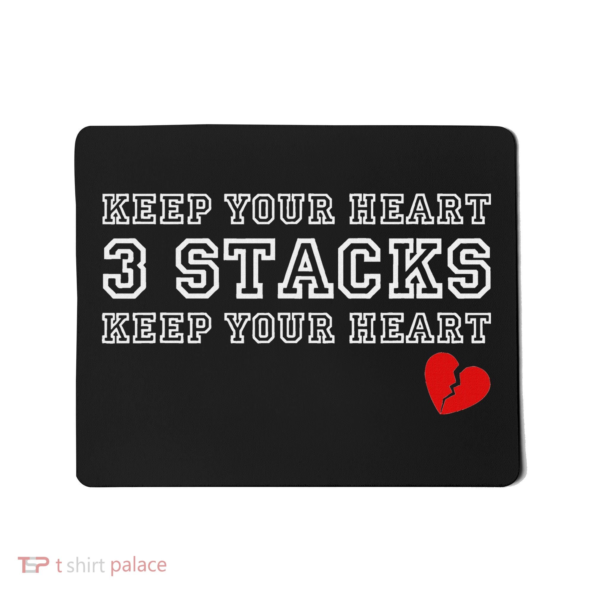 Funny Heartbreak Keep Your Heart Three Stacks Mousepad