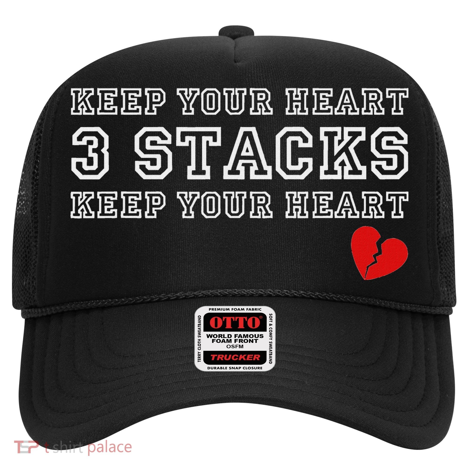 Funny Heartbreak Keep Your Heart Three Stacks Hat