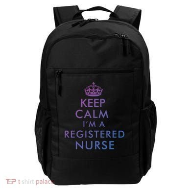 Funny Hilarious Keep Calm Im A Registered Nurse Rn Meaningful Gift Backpack