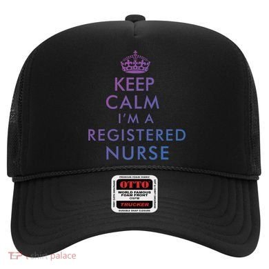 Funny Hilarious Keep Calm Im A Registered Nurse Rn Meaningful Gift Hat