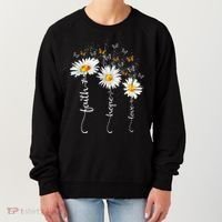 Faith & Hope & Love Butterfly Daisy Chirstian God Religious Women's Sweatshirt thumb 0