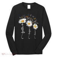 Faith & Hope & Love Butterfly Daisy Chirstian God Religious Long Sleeve Shirt thumb 0