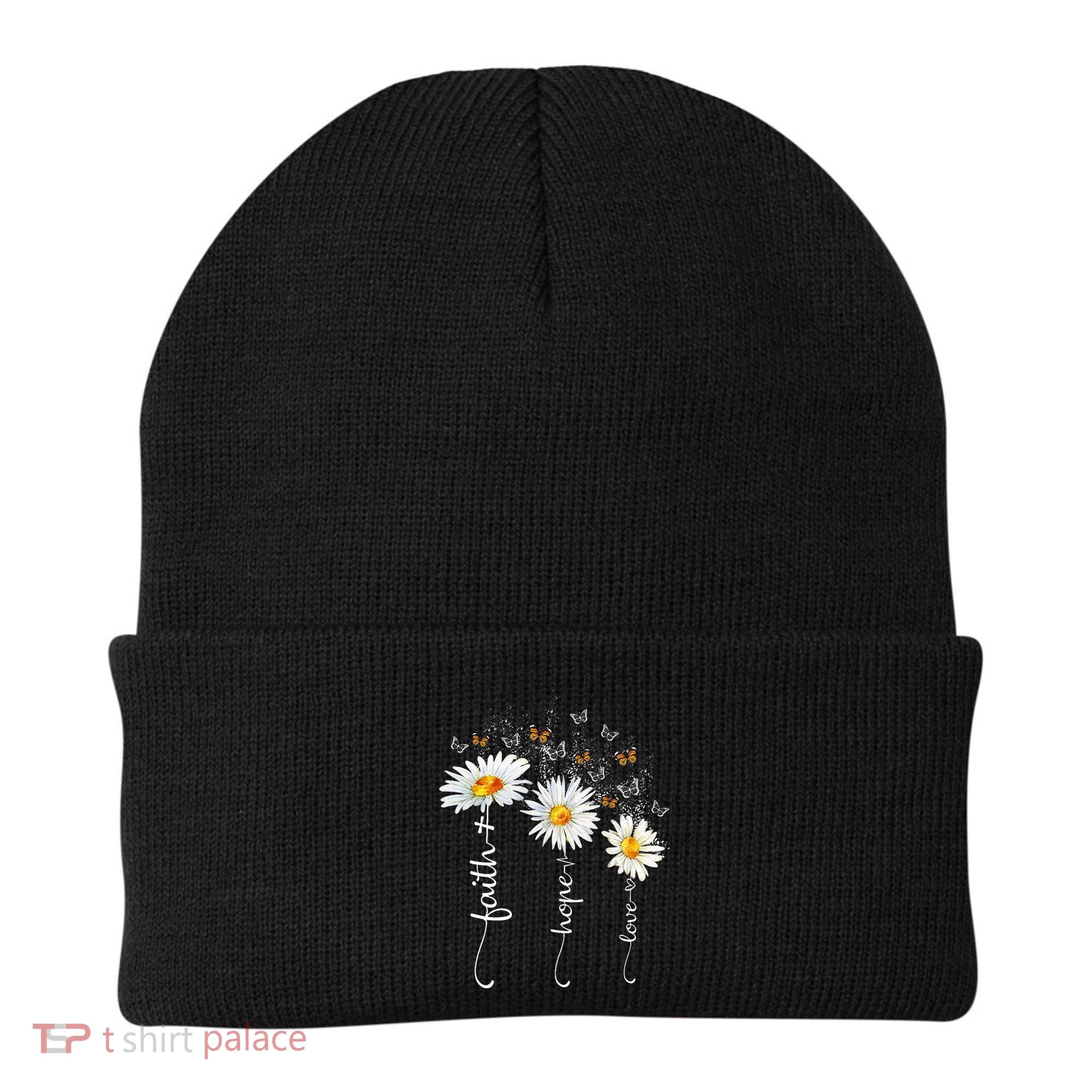 Faith & Hope & Love Butterfly Daisy Chirstian God Religious Beanie