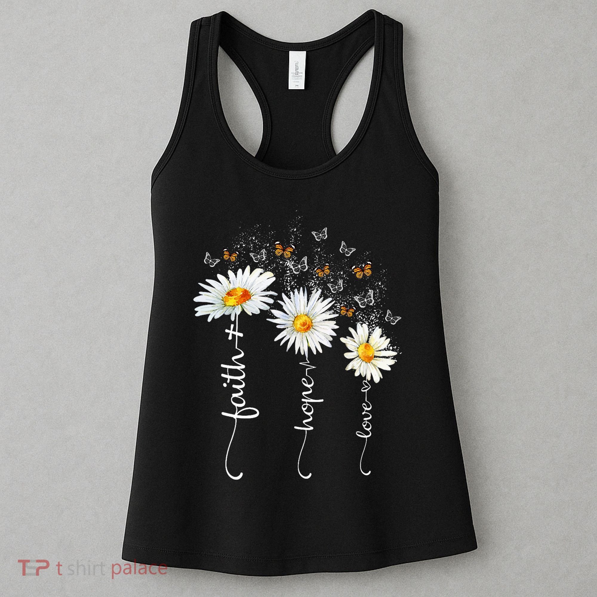 Faith & Hope & Love Butterfly Daisy Chirstian God Religious Women's Tank Top