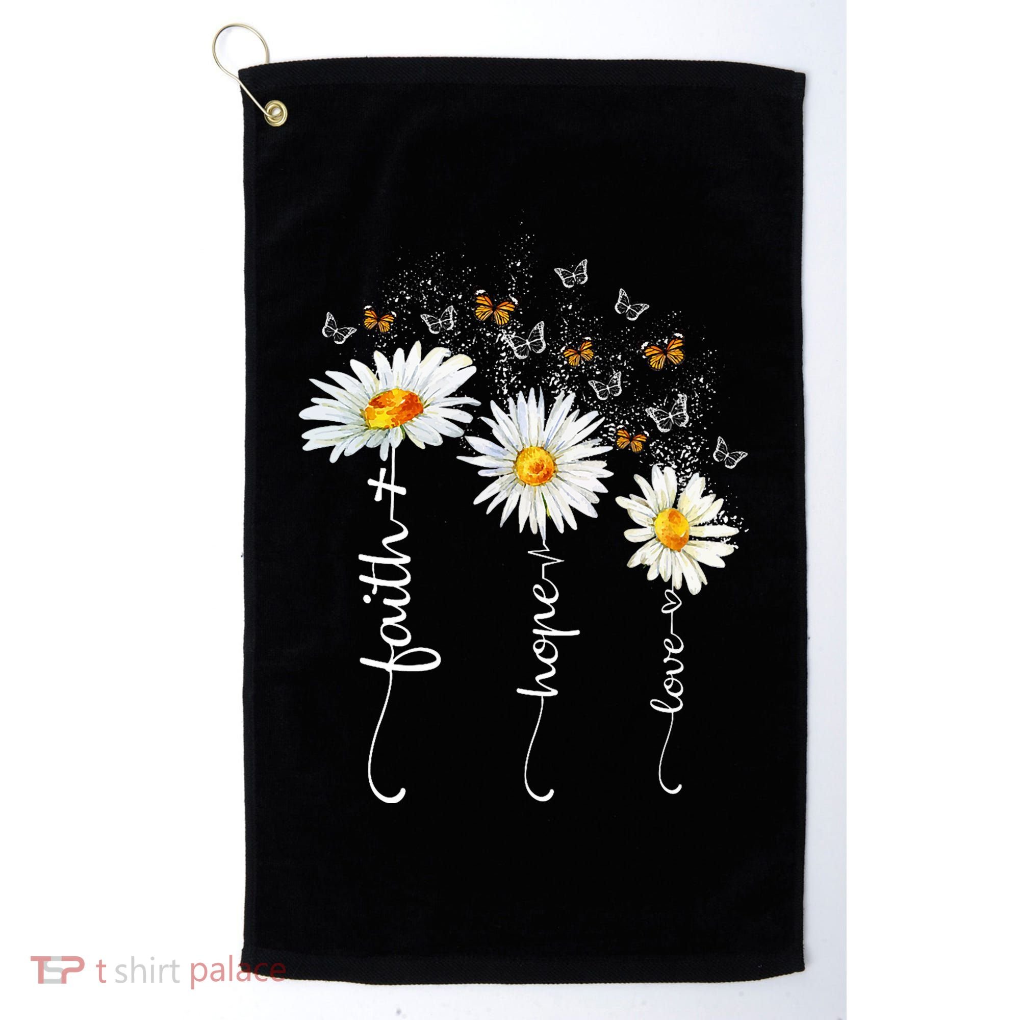 Faith & Hope & Love Butterfly Daisy Chirstian God Religious Golf Towel