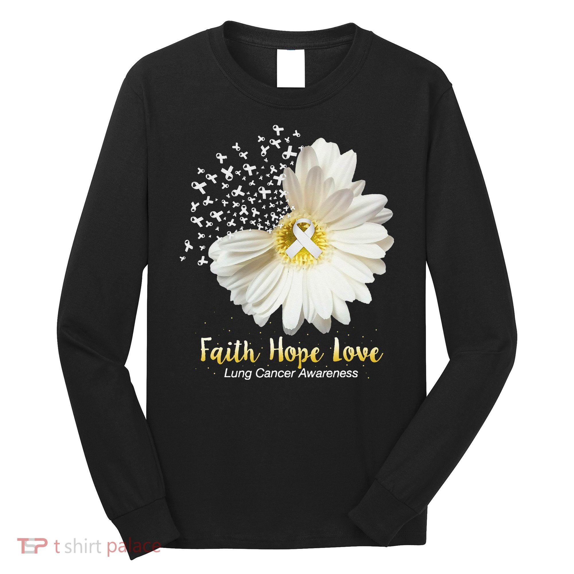 Faith Hope Love Lung Cancer Awareness Gifts Long Sleeve Shirt