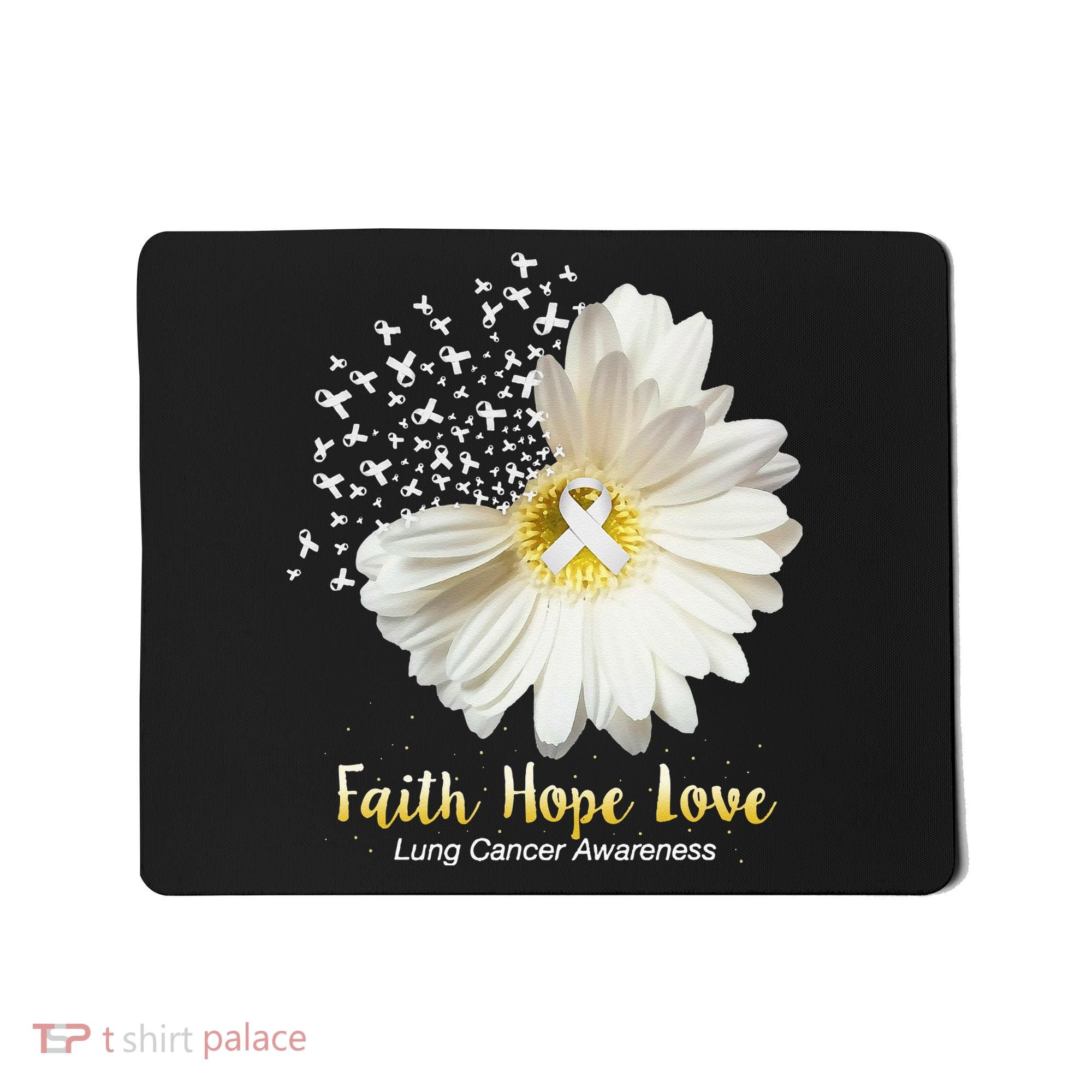 Faith Hope Love Lung Cancer Awareness Gifts Mousepad