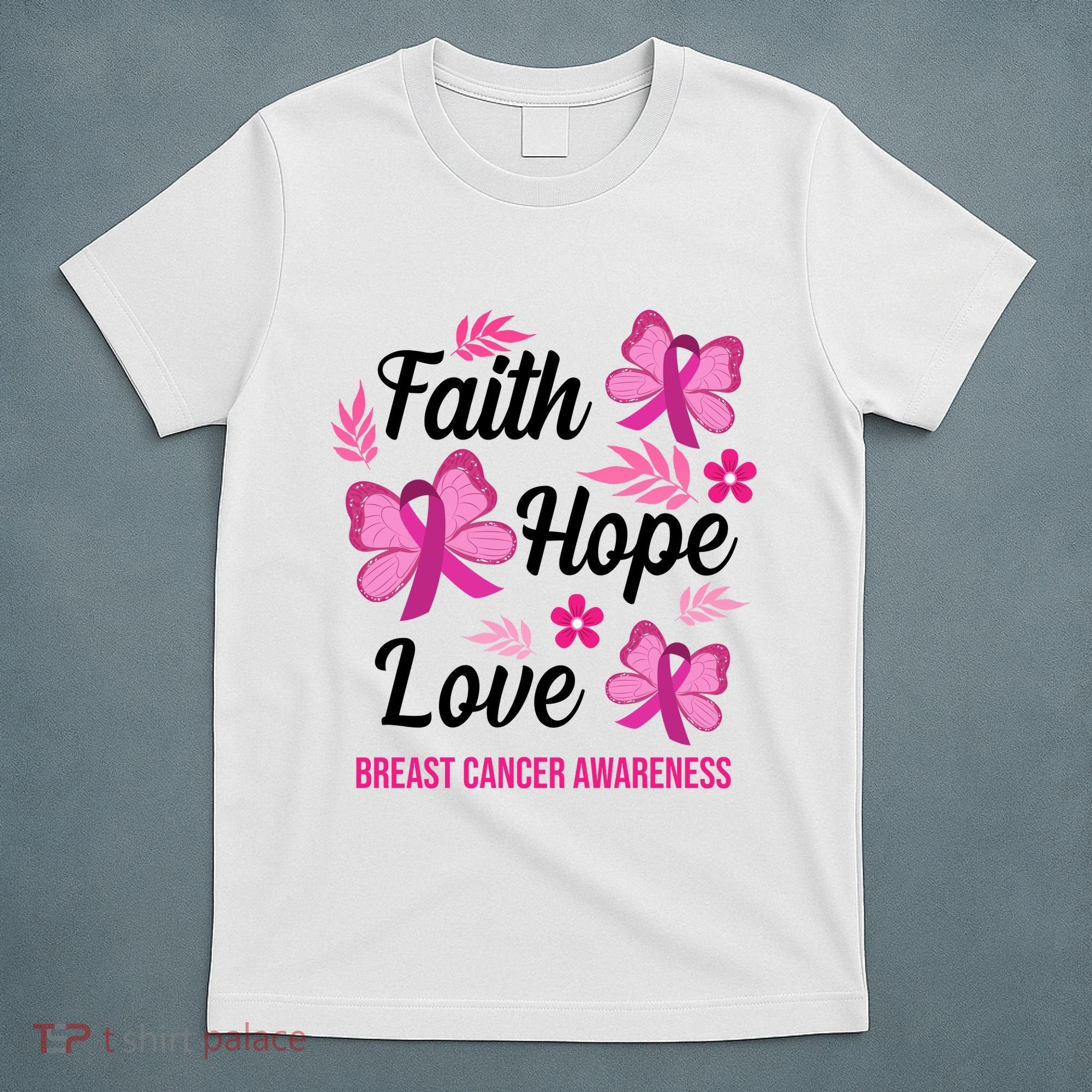 Faith Hope Love Breast Cancer Awareness T-Shirt