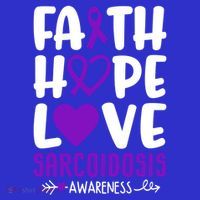 Faith Hope Love Sarcoidosis Awareness Ribbon Heart Purple Gift T-Shirt thumb 7