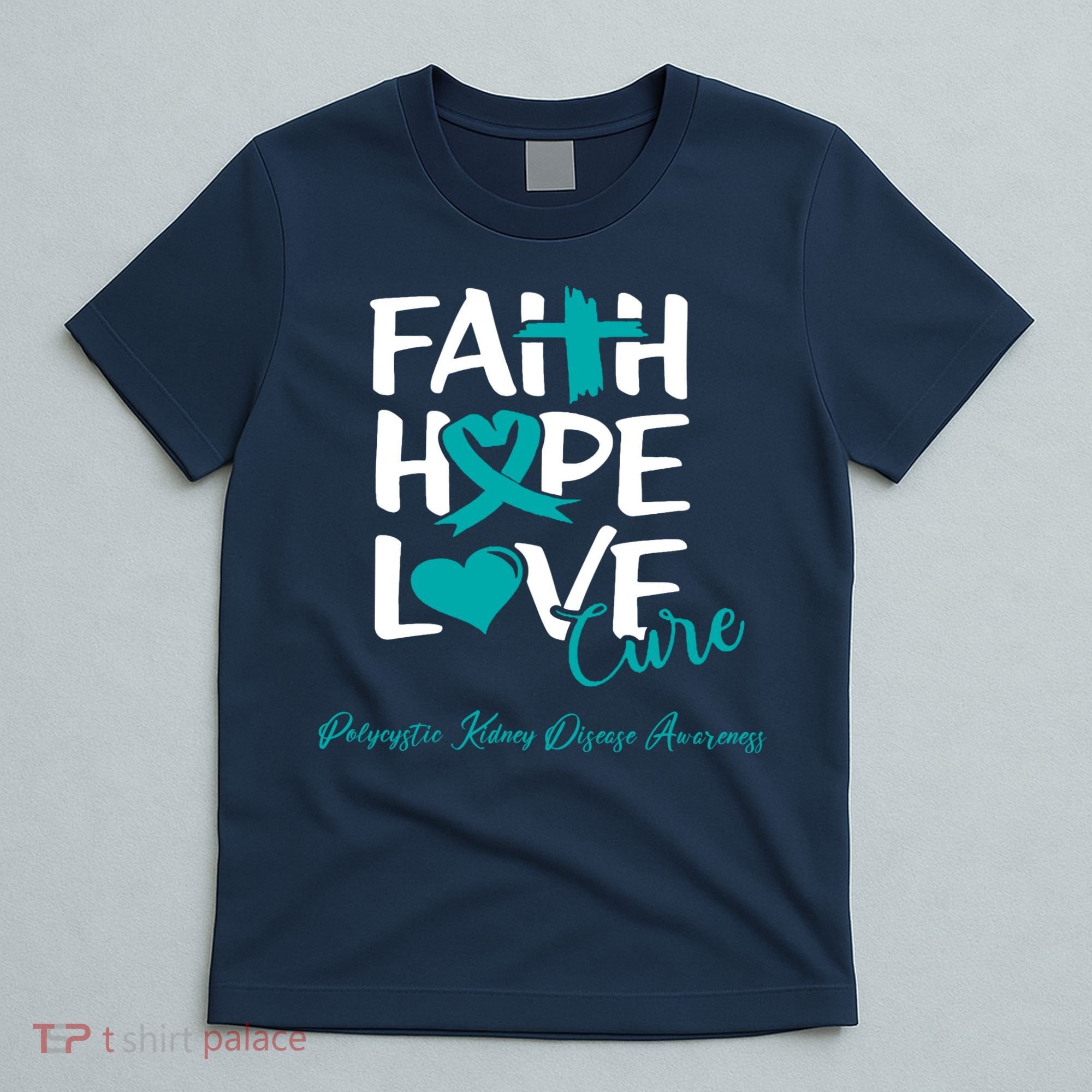 Faith Hope Love Polycystic Kidney Disease Awareness T-Shirt