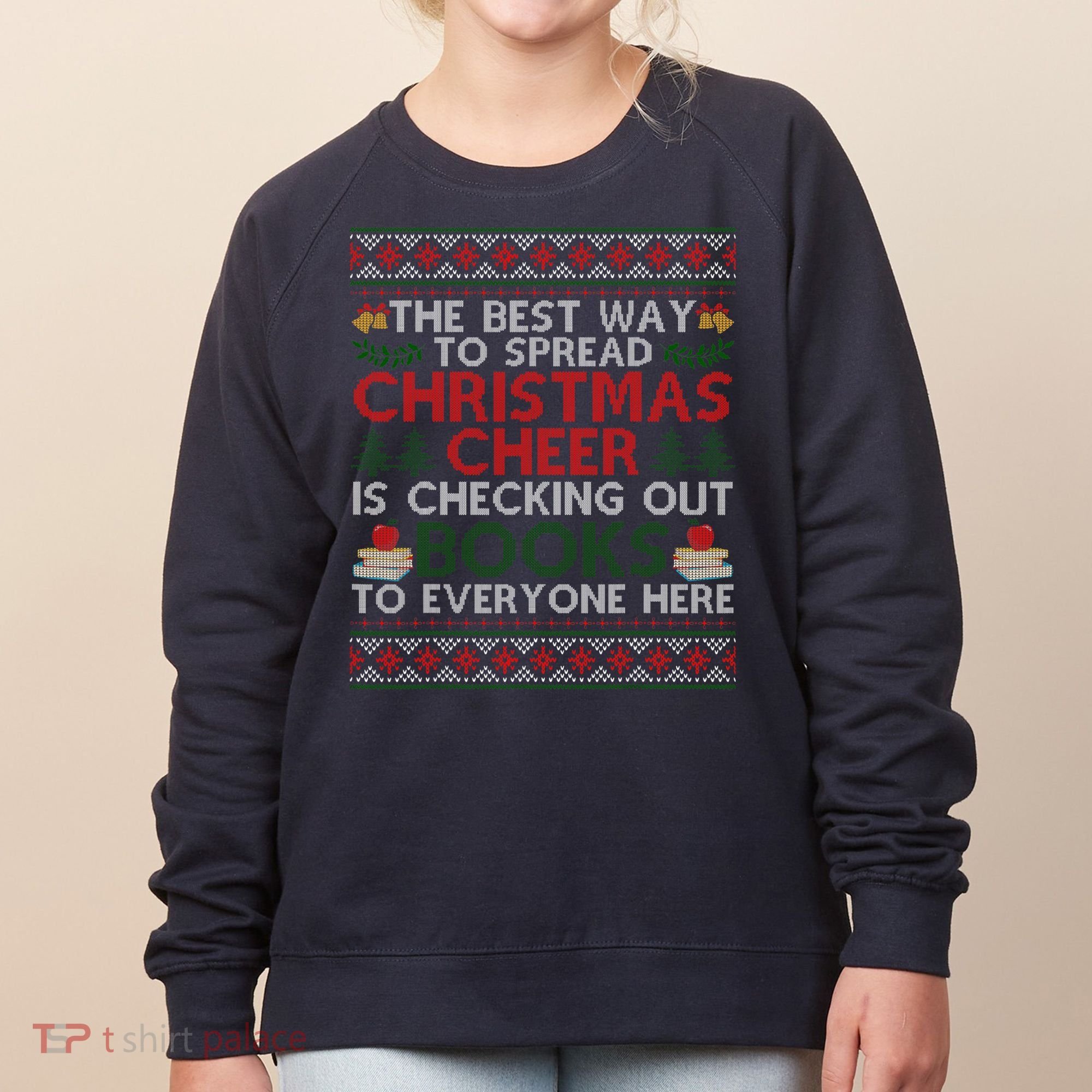 Funny Holiday Librarian Christmas Cheer Ugly Sweater Women's Sweatshirt
