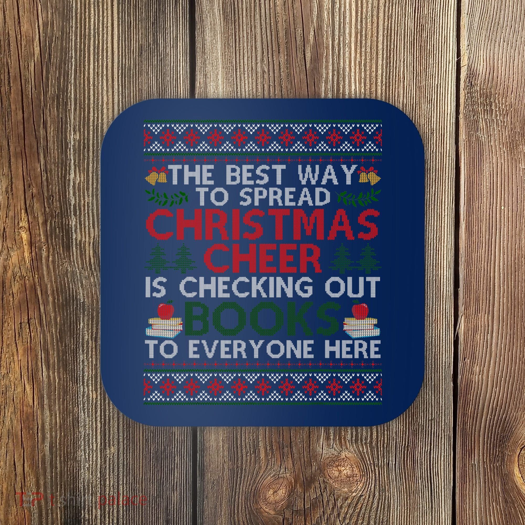 Funny Holiday Librarian Christmas Cheer Ugly Sweater Coaster
