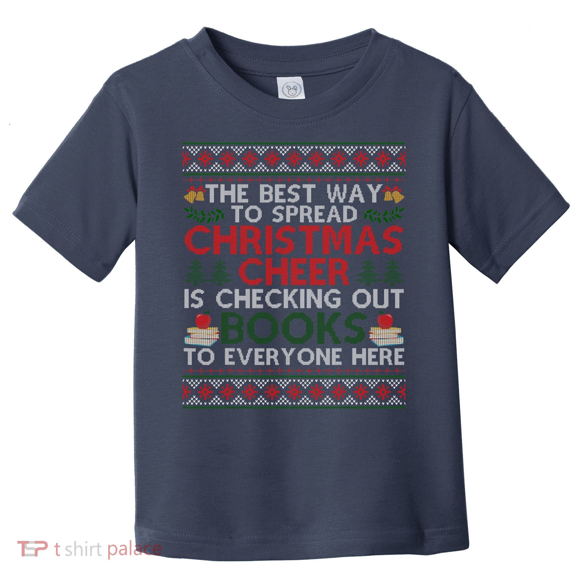 Funny Holiday Librarian Christmas Cheer Ugly Sweater Toddler T-Shirt