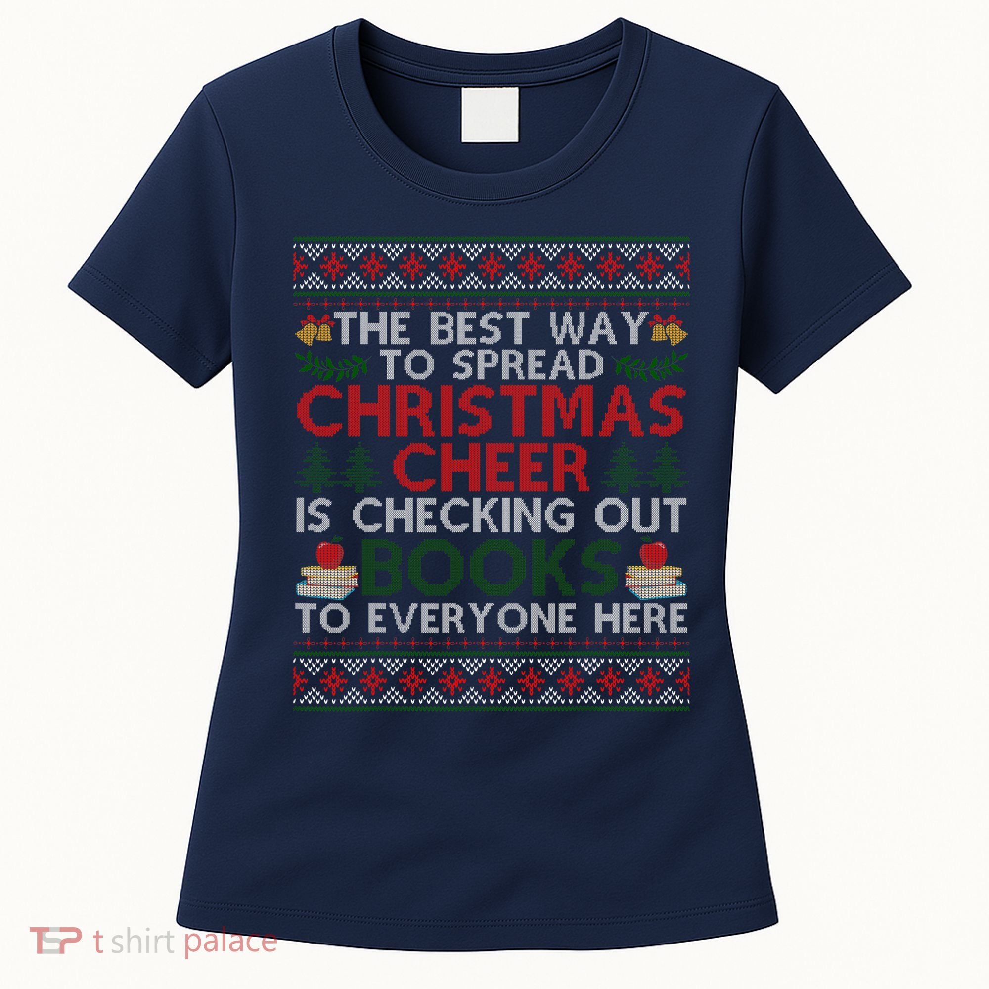 Funny Holiday Librarian Christmas Cheer Ugly Sweater Women's T-Shirt