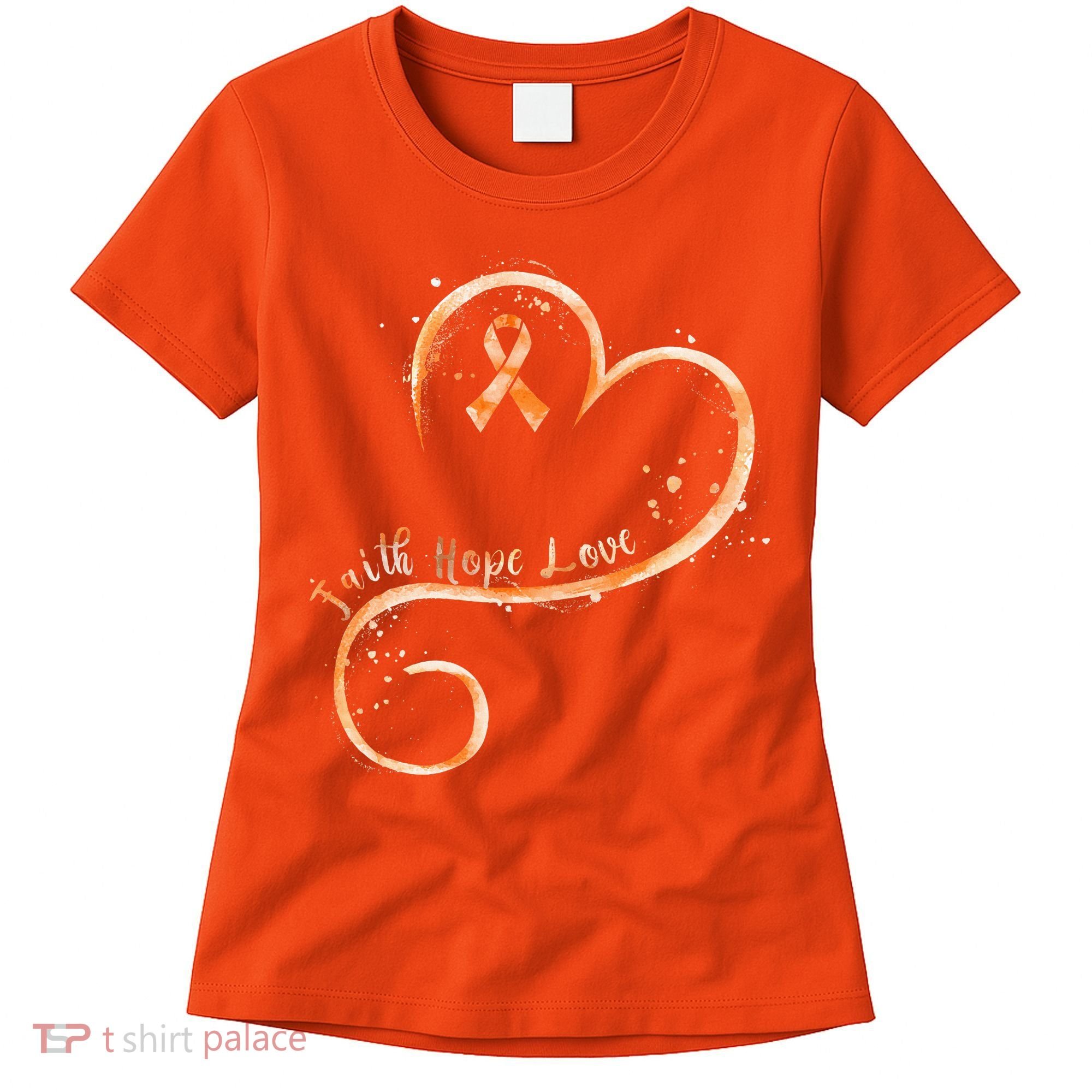 Faith Hope Love Orange Ribbon Leukemia Awareness Women's T-Shirt