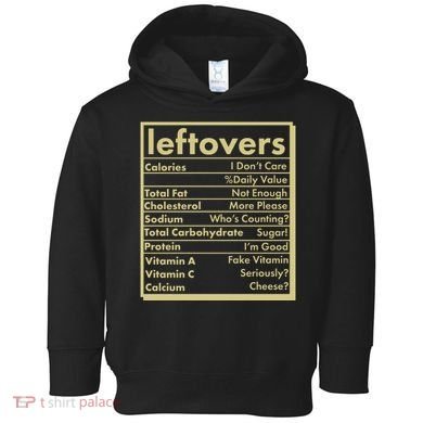 Funny Holiday Leftovers Nutrition Guide Toddler Hoodie