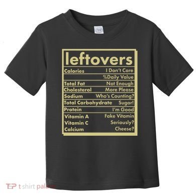 Funny Holiday Leftovers Nutrition Guide Toddler T-Shirt