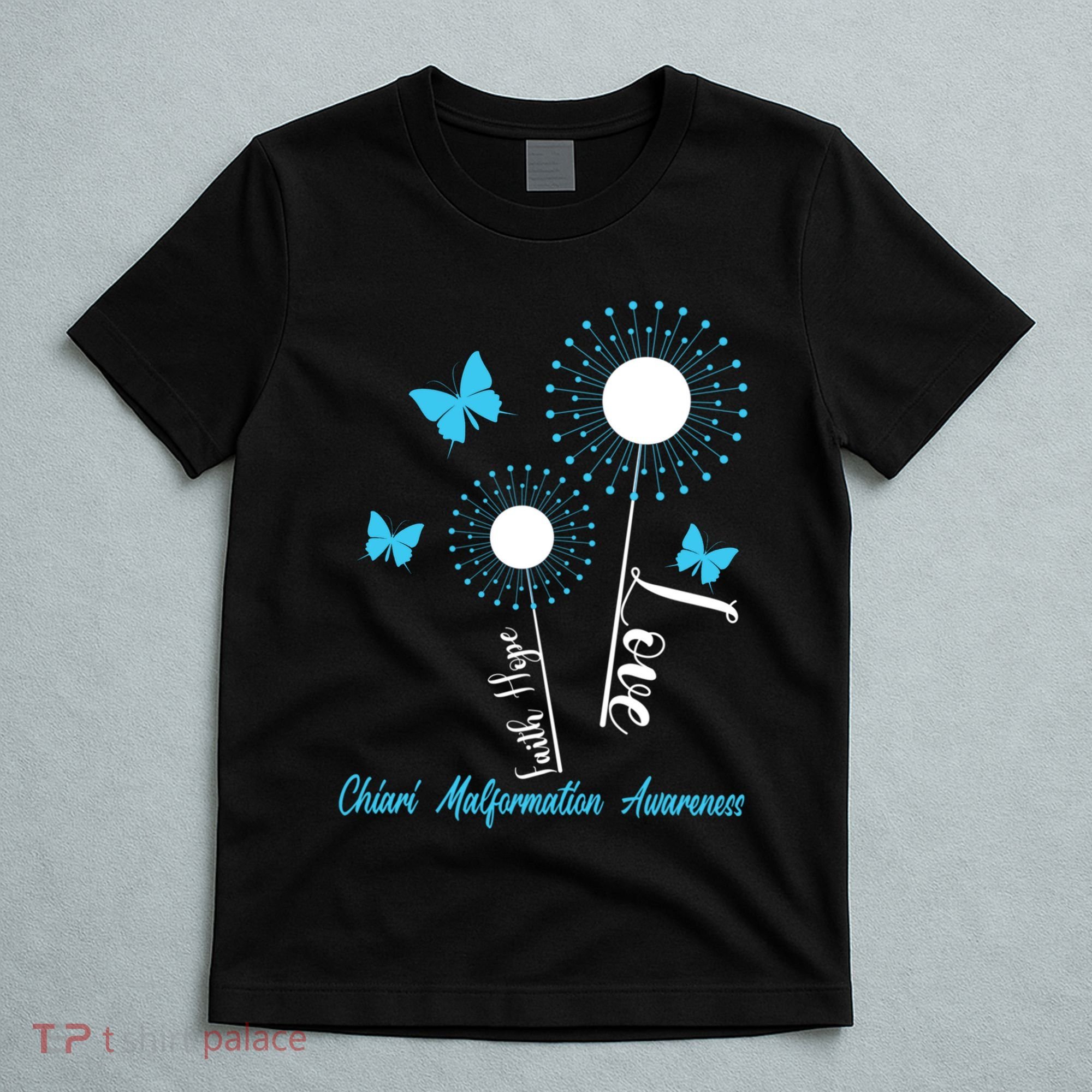 Faith Hope Love Dandelion Chiari Malformation Awareness T-Shirt