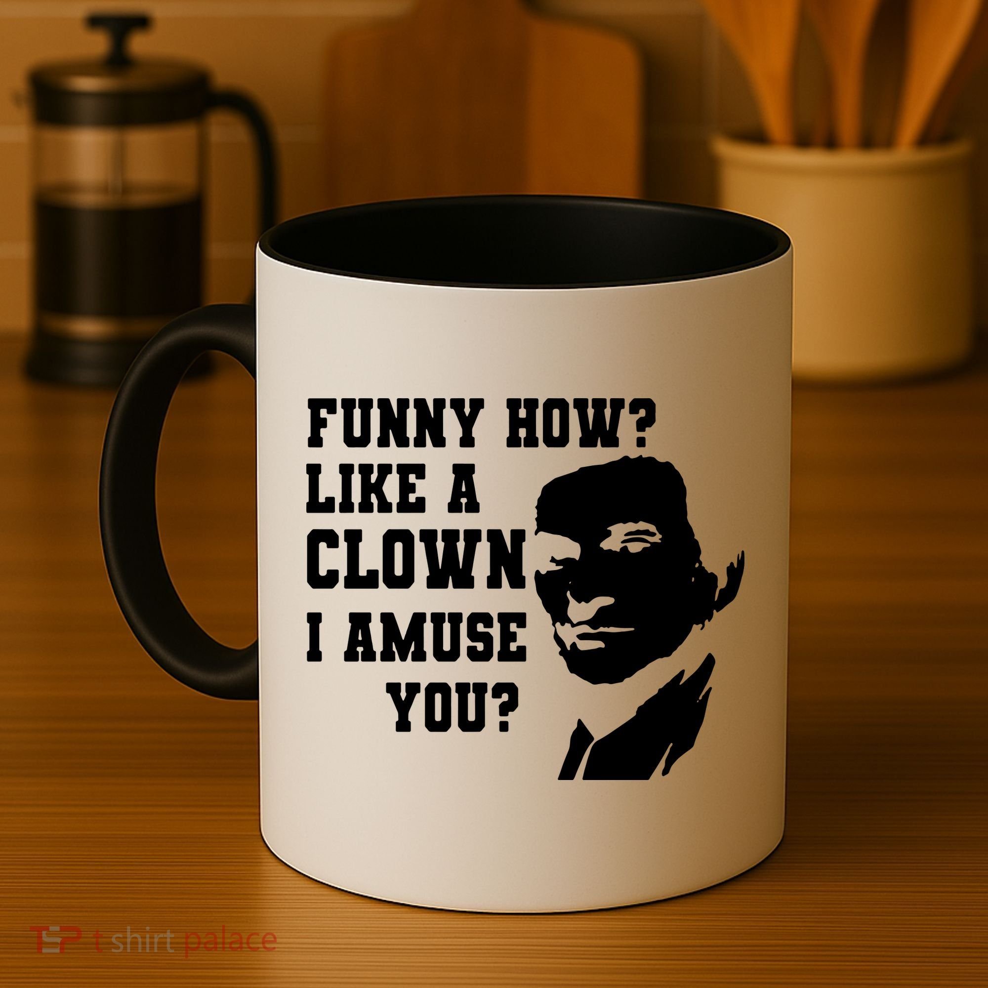 Funny How Like A Clown I Amuse You Coffee Mug