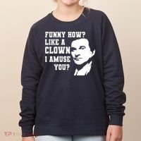 Funny How Like A Clown I Amuse You Women's Sweatshirt thumb 0