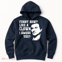 Funny How Like A Clown I Amuse You Hoodie thumb 0