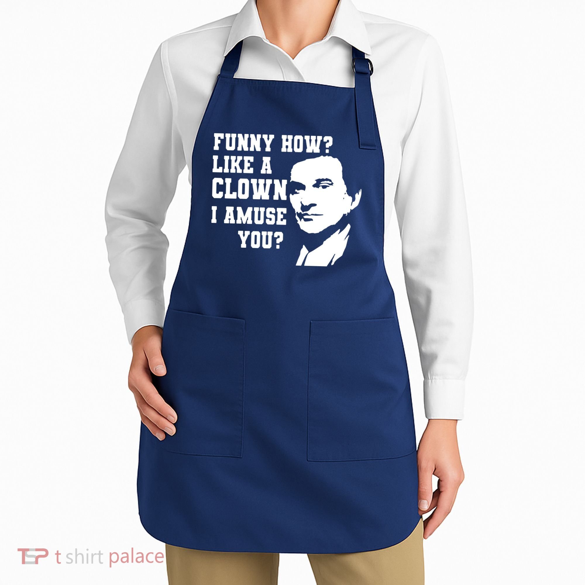 Funny How Like A Clown I Amuse You Apron