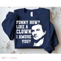 Funny How Like A Clown I Amuse You Sweatshirt thumb 2