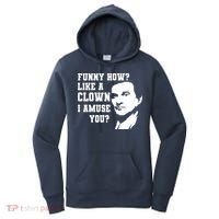 Funny How Like A Clown I Amuse You Women's Hoodie thumb 0