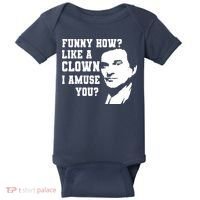 Funny How Like A Clown I Amuse You Baby Bodysuit thumb 0