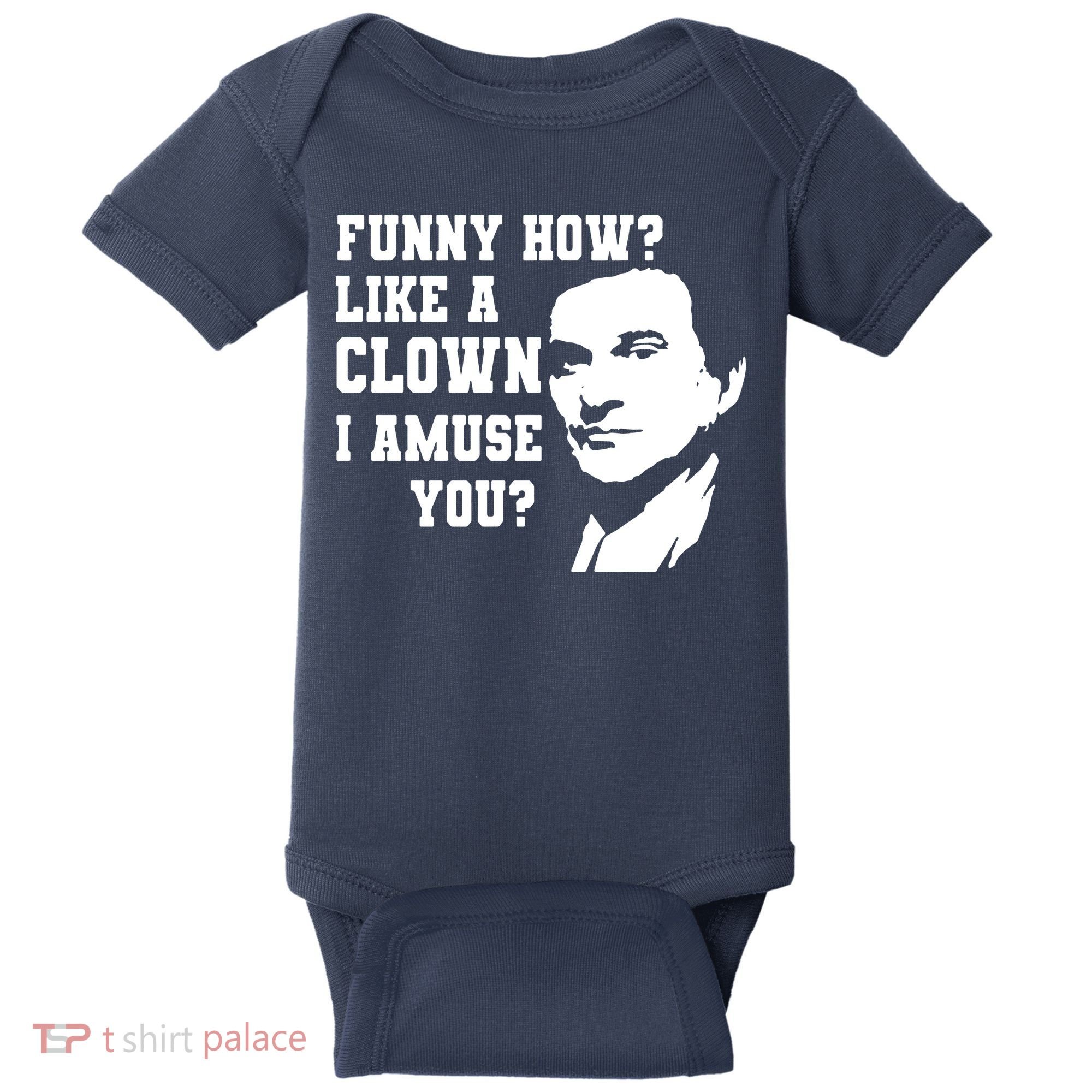Funny How Like A Clown I Amuse You Baby Bodysuit