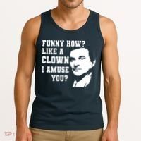 Funny How Like A Clown I Amuse You Tank Top thumb 3