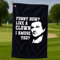 Funny How Like A Clown I Amuse You Golf Towel thumb 1