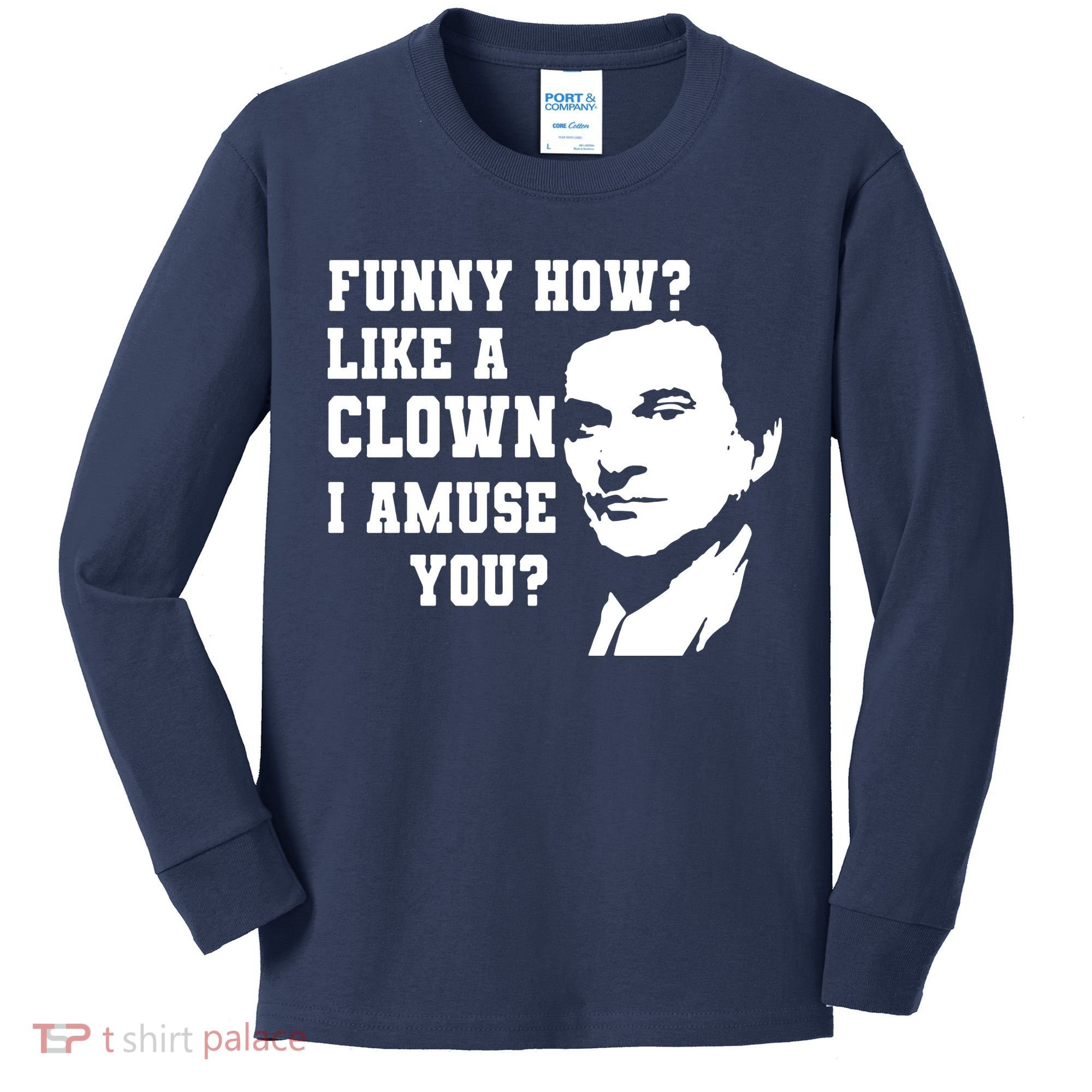 Funny How Like A Clown I Amuse You Kids Long Sleeve Shirt
