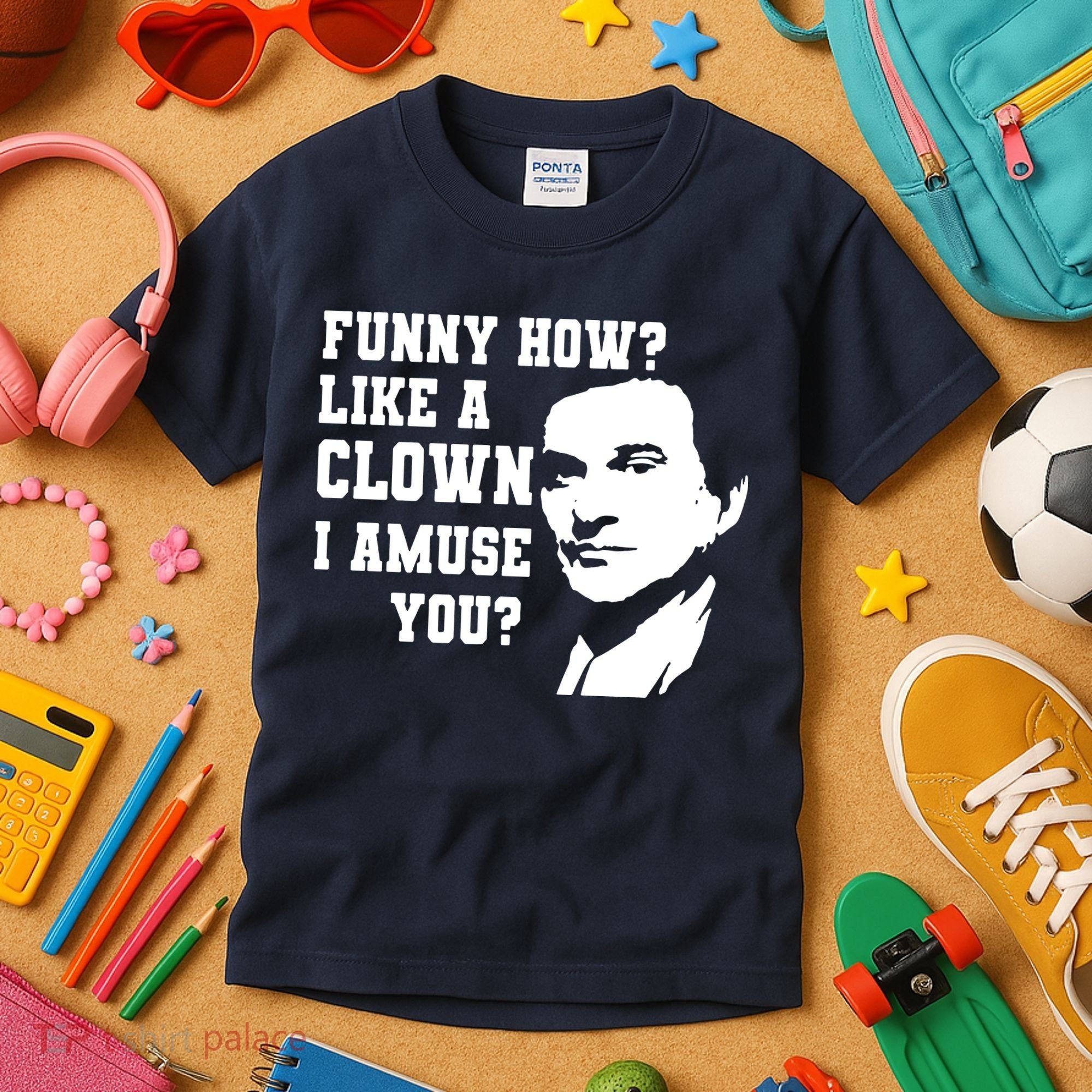 Funny How Like A Clown I Amuse You Kids T-Shirt