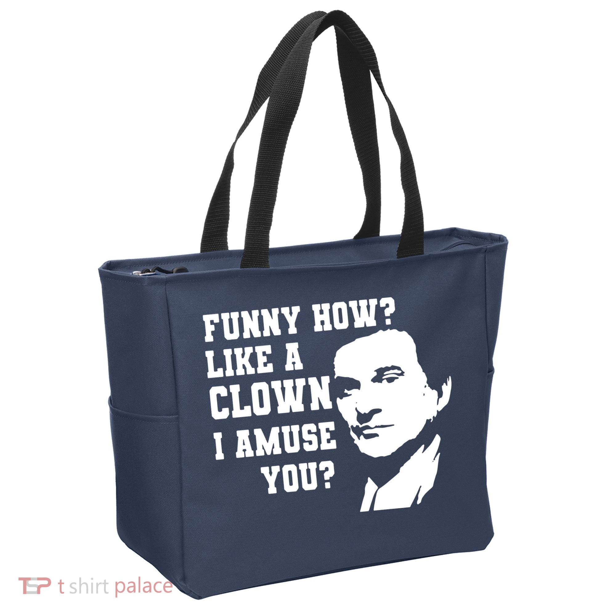 Funny How Like A Clown I Amuse You Tote Bag