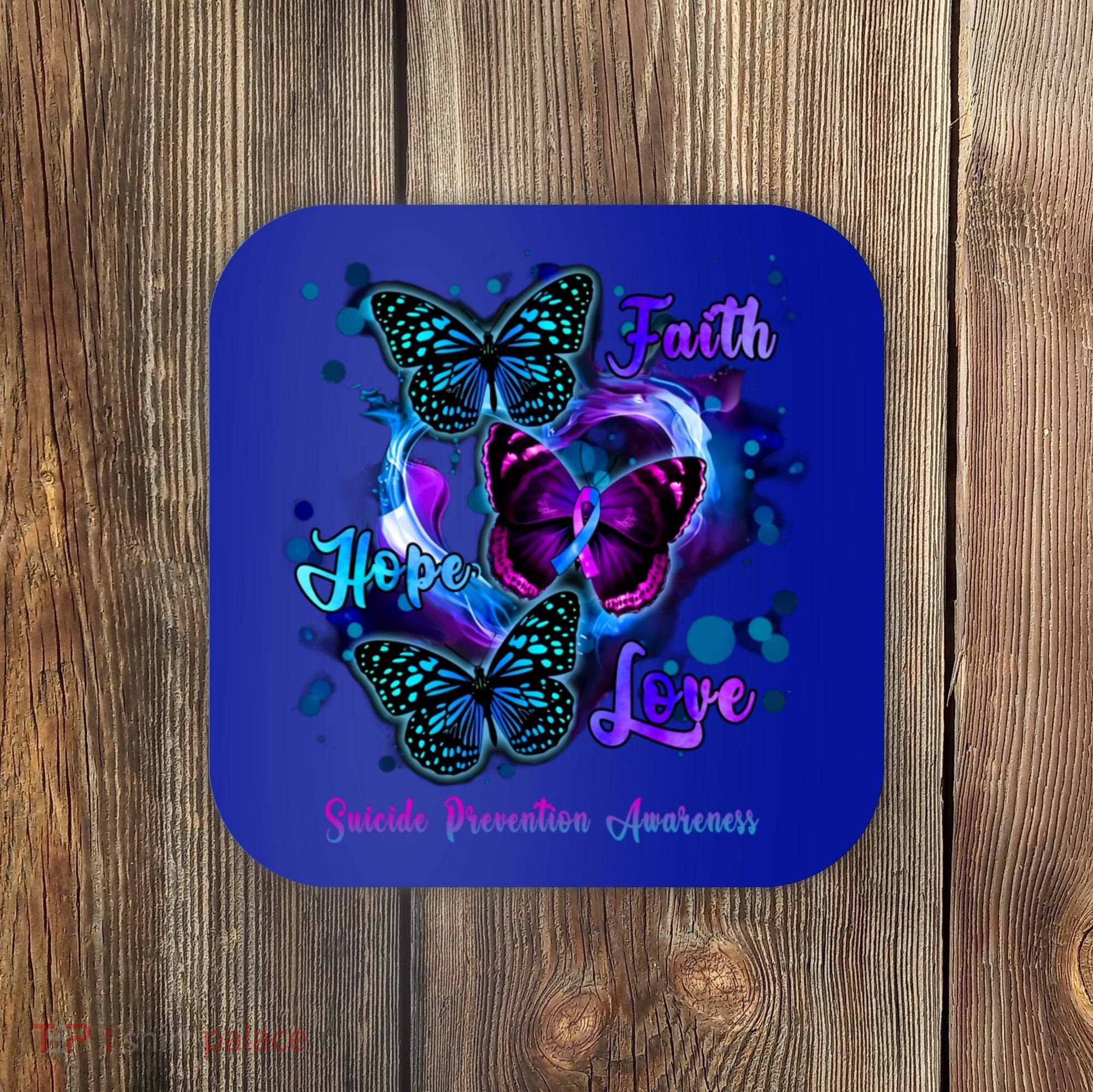 Faith Hope Love Butterfly Suicide Prevention Awareness Coaster