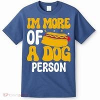 Funny Hotdog Lover I'm More A Dog Person T-Shirt thumb 0